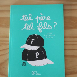 Cahier d'activités Tel père, tel fils - Edition Minus - leli