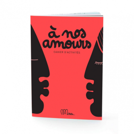 Cahier d'activités à nos amours - Edition Minus